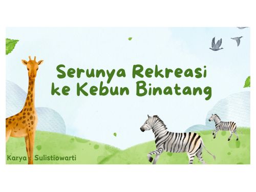 Book Creator | Serunya Rekreasi ke Kebun Binatang
