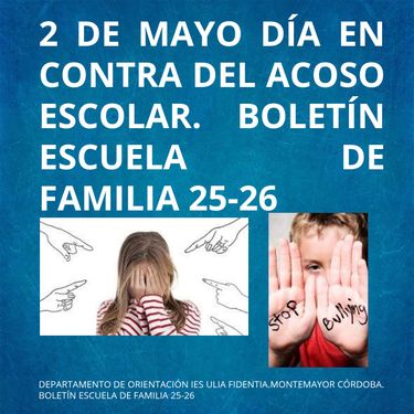 2 DE MAYO DÍA EN CONTRA DEL ACOSO ESCOLAR