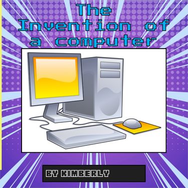 Book Creator | Invention of the Computer