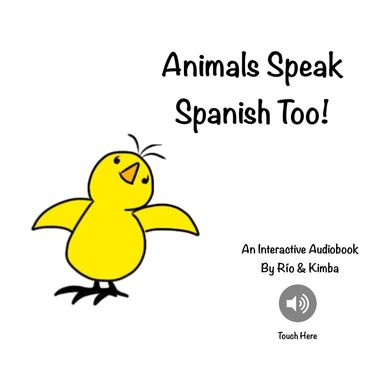 Animals Speak Spanish Too! Intro to Spanish