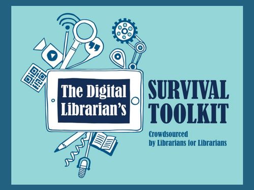 A Digital Librarian's Survival Toolkit