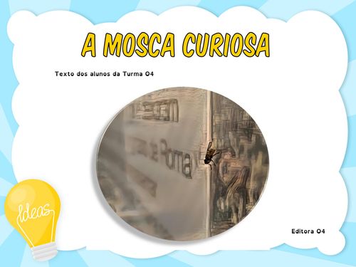 A Mosca Curiosa