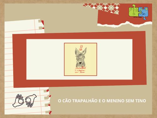 O cão trapalhão e o menino sem tino - LGP