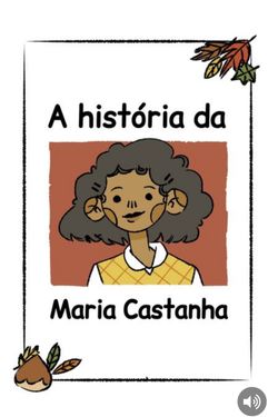 A história da Maria Castanha