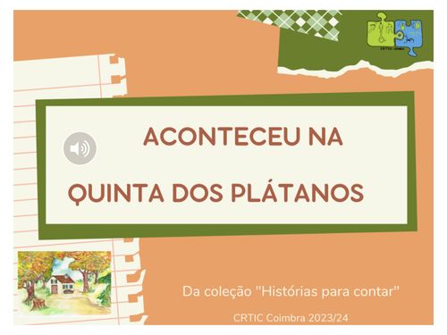 Aconteceu na quinta dos plátanos