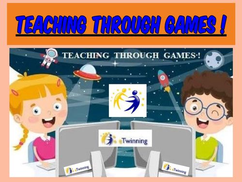 TEACHING THROUGH GAMES !