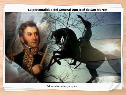La Personalidad del General Don José de San Martín