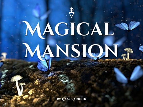 The Magical mansion