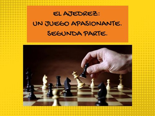 ajedrez. un juego apasionante