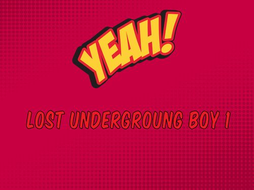 Lost Underground Boy 1