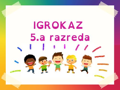 IGROKAZ, 5.A