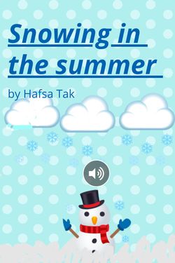 Snowing in Summer