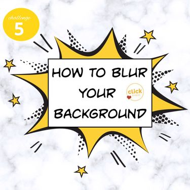 How to blur your background