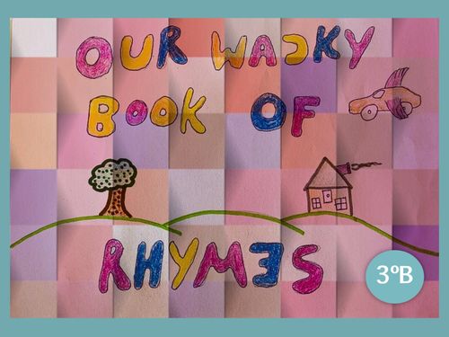 Wacky Rhymes - 3B Primary