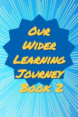 Our Wider Learning Journey Book 2