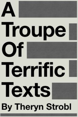A Troupe of Terrific Texts