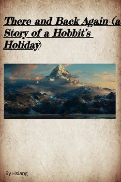 Book Creator | There and Back Again (a story of a Hobbit's Holiday)