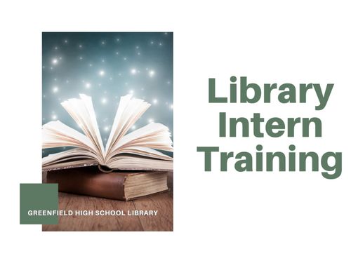 GHS Library Intern Self Guided Training