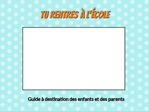 Tu rentres à l'école