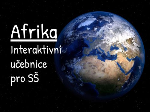 Afrika - Interaktivní učebnice pro SŠ