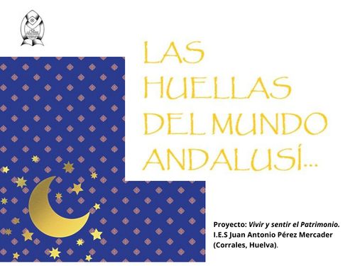 Las Huellas  del mundo andalusí... 