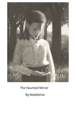The Haunted Mirror