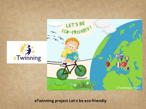 eTwinning project: Lets be eco-friendly