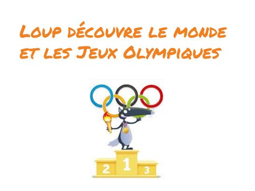 Book Creator Loup D Couvre Le Monde Et Les Jeux Olympiques