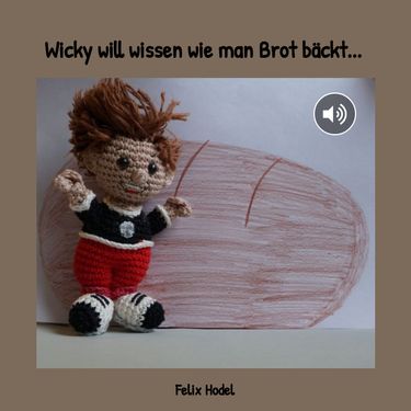 Wicky will wissen wie man Brot bäckt.