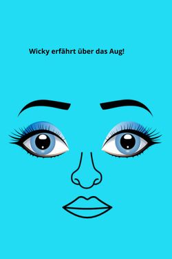 Wicky und das Auge